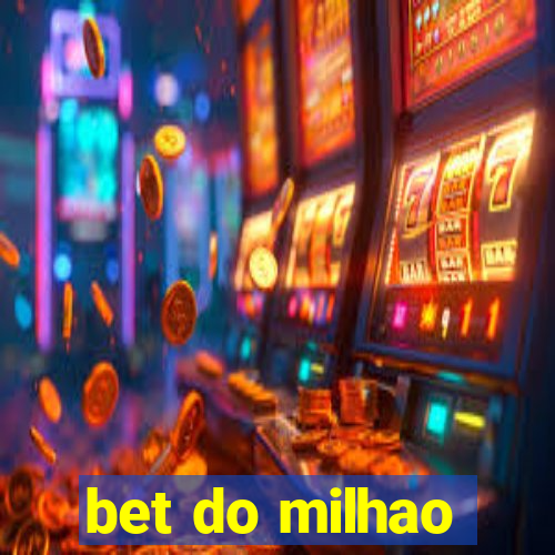 bet do milhao